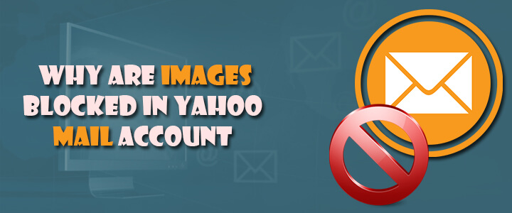 Why Are Images Blocked In Yahoo Mail Account (2)