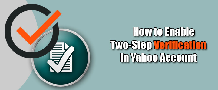 How to Enable Two-Step Verification in Yahoo Account