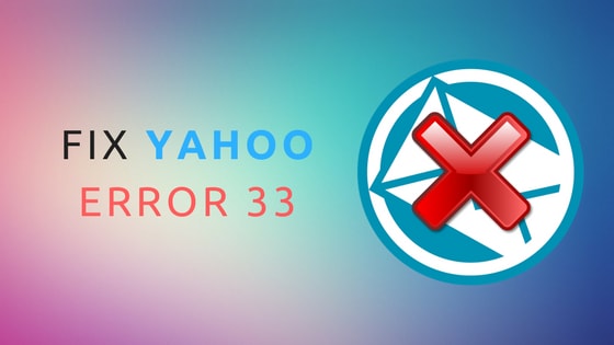 fix Yahoo error code 33