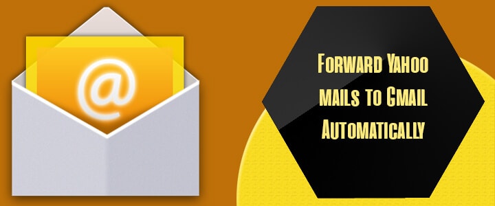 forward yahoo mails to gmail account