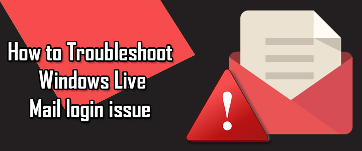 troubleshoot-windows-live-mail-issue