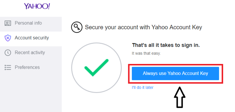 tap on Always use Yahoo Account Key